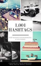 1,001 Hashtags for Bookstagrammers & Authors