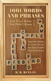 1,001 Words and Phrases You Never Knew You Didn t Know