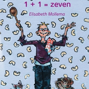 1 + 1 = zeven - Elisabeth Mollema