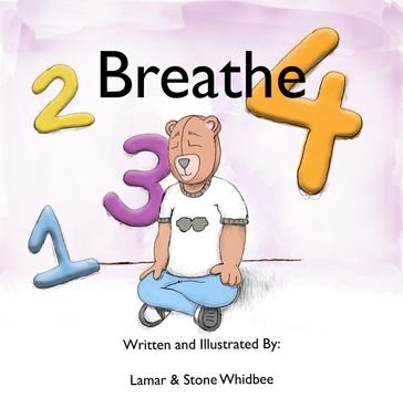 1.. 2.. 3.. 4 Breathe - Lamar & Stone Whidbee