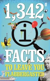 1,342 QI Facts To Leave You Flabbergasted