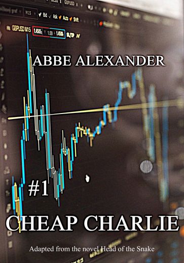 #1 Cheap Charlie - Abbe Alexander