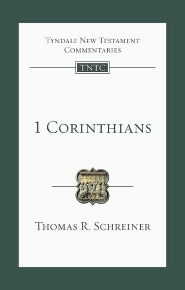 1 Corinthians - Thomas R. Schreiner