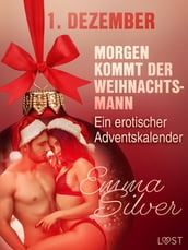 1. Dezember: Morgen kommt der Weihnachtsmann ein erotischer Adventskalender