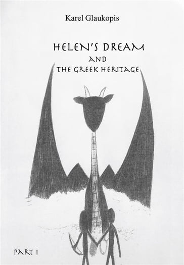 1. Helen's dream and the Greek heritage. Part I - Karel Glaukopis