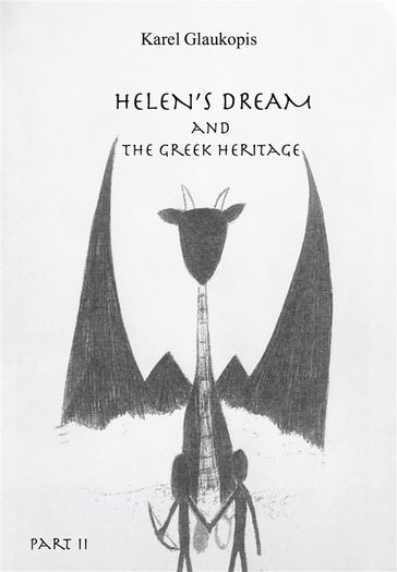 1. Helen's dream and the Greek heritage. Part II - Karel Glaukopis