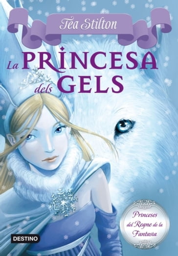 1. La princesa dels gels - Tea Stilton