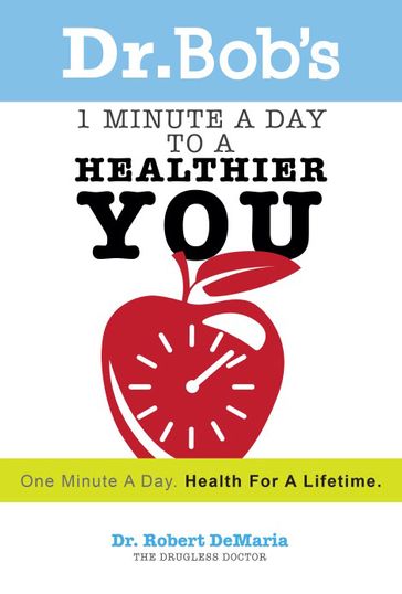 1 Minute a Day to a Healthier You - Robert DeMaria