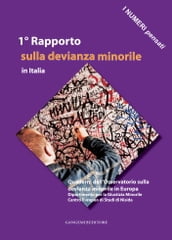 1° Rapporto sulla devianza minorile in Italia