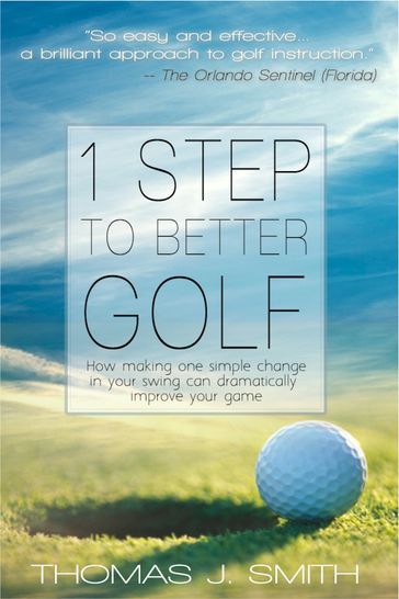 1 Step to Better Golf - Thomas J. Smith