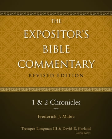 1 and 2 Chronicles - Frederick Mabie - Tremper Longman III - David E. Garland