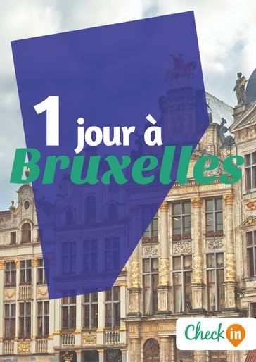 1 jour à Bruxelles - Christophe Piron - Déborah Moine