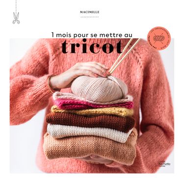 1 mois pour se mettre au tricot - Macimille