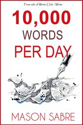 10,000 Words per Day