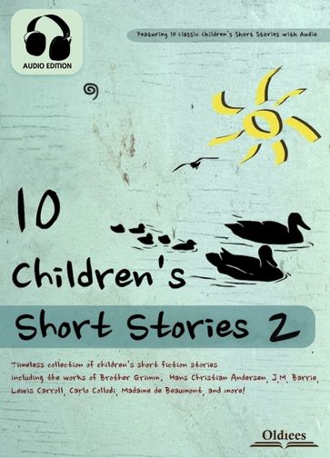 10 Children's Short Stories 2 - Oldiees Publishing