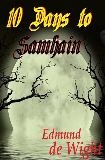 10 Days to Samhain - Edmund de Wight