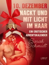 10. Dezember: Nackt und mit Licht im Haar ein erotischer Adventskalender