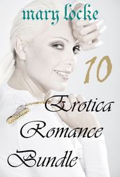 10 EROTICA ROMANCE BUNDLE