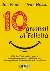 10 Grammi di Felicità