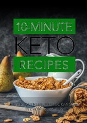 10-Minute Keto Recipes