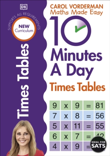 10 Minutes A Day Times Tables, Ages 9-11 (Key Stage 2) - Carol Vorderman