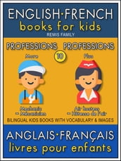 10 - More Professions Plus Professions - English French Books for Kids (Anglais Français Livres pour Enfants)