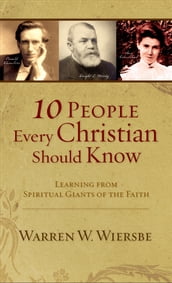 10 People Every Christian Should Know