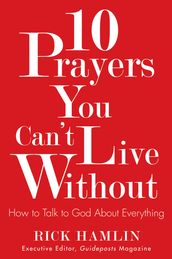 10 Prayers You Can t Live Without