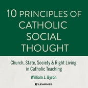 10 Principles of Catholic Social Thought