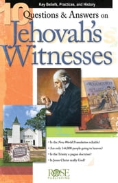 10 Questions and Answers on Jehovah s Witnesses
