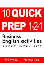10 Quick Prep 1-2-1 Business English Activities About Work Life