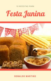 10 Receitas para festa junina