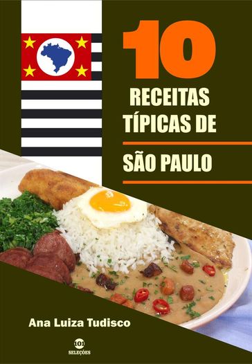 10 Receitas típicas de São Paulo - Ana Luiza Tudisco