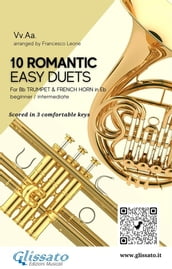 10 Romantic Easy duets for Bb Trumpet and French Horn in Eb