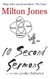 10 Second Sermons:  and even quicker illustrations