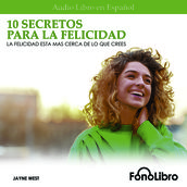 10 Secretos para la Felicidad