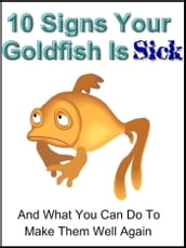 10 Signs Your Goldfish Is Sick