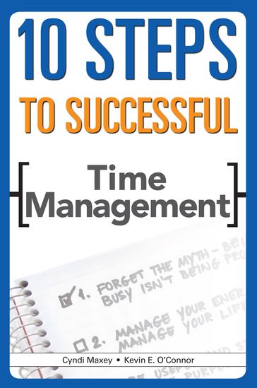 10 Steps to Successful Time Management - Kevin E. O