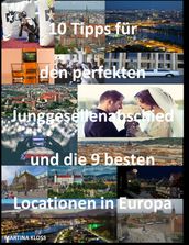 10 Tipps für den perfekten Junggesellenabschied und die 9 besten Locationen in Europa