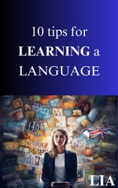 10 Tips for learning a language