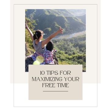 10 Tips for maximizing your free time - Gerli