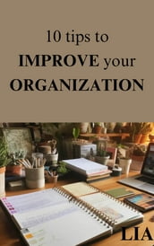 10 Tips to improve your organization