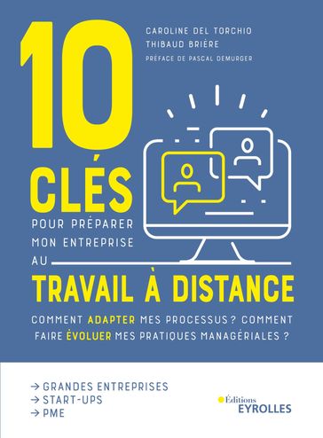 10 clés pour préparer mon entreprise au travail a distance - Caroline Del Torchio - Thibaud Brière