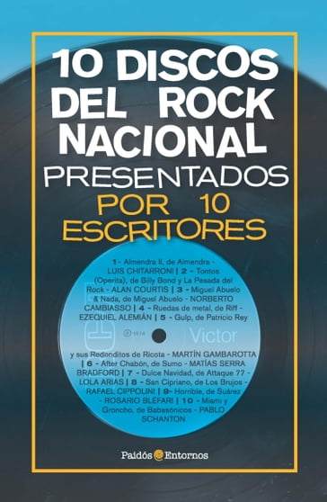 10 discos del rock nacional presentados por 10 escritores - Diego Esteras - Ezequiel Fanego