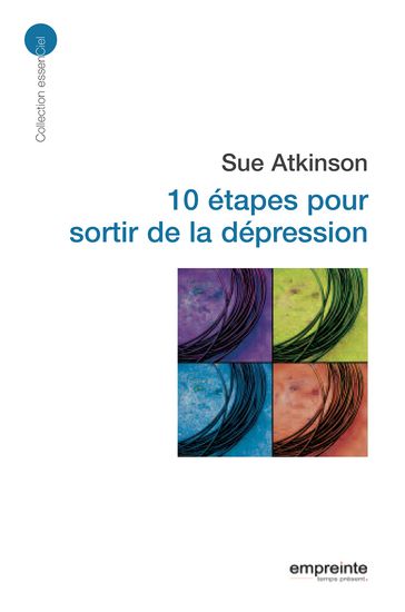 10 étapes pour sortir de la dépression - Sue Atkinson