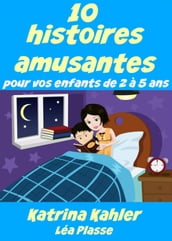 10 histoires amusantes pour vos enfants de 2 à 5 ans