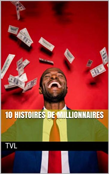 10 histoires de millionnaires - TVL