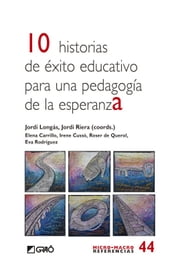 10 historias de éxito educativo para una pedagogía de esperanza