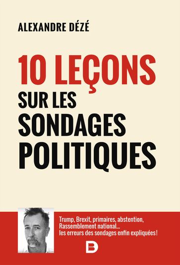 10 leçons sur les sondages politiques - Alexandre Dézé