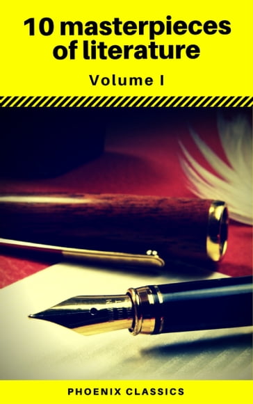 10 masterpieces of literature Vol1 (Phoenix Classics) - Edgar Allan Poe - Henry David Thoreau - Verne Jules - Phoenix Classics - Stendhal - William Shakespeare